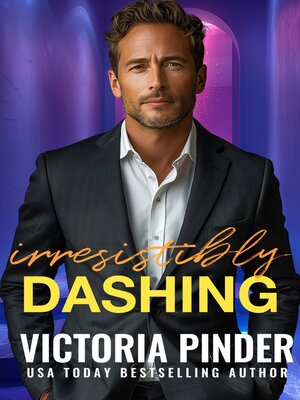 cover image of Irresistibly Dashing